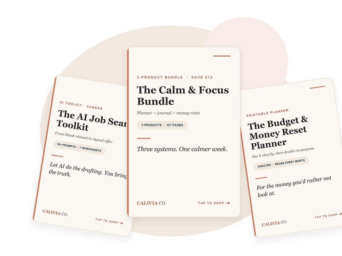 Three Calivia Co. product covers: the AI Job Search Toolkit, the Calm and Focus Bundle, and the Budget and Money Reset Planner